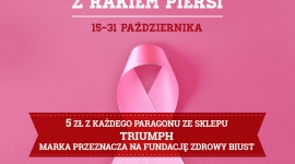 Przyszłość zależy od Ciebie ? profilaktyka Różowego Października w Gdańsku Zdrowie, LIFESTYLE - Od 15-31 października w sklepie Triumph w CH Osowa będzie można zaczerpnąć wiedzy o profilaktyce raka piersi. Dodatkowo 5 zł z każdego paragonu za zakupy w Triumph zostanie przekazane Fundacji Zdrowy Biust z Pabianic.