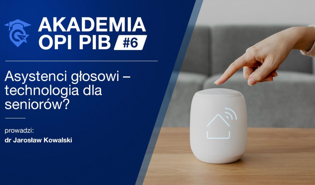 akademia-OPI_6_miniaturka_1920x1080 Inteligentny asystent głosowy przyjacielem seniora